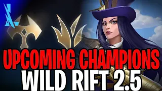 WILD RIFT - NEW UPCOMING CHAMPION CONFIRMED AND FEATURE!! - WILD RIFT PATCH 2.5