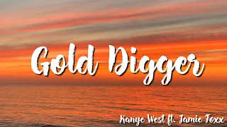 Kanye West ft  Jamie Foxx - Gold Digger ( Lyrics)