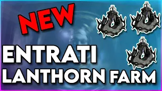 The BEST Entrati Lanthorn Farm in Warframe Whispers in the Walls