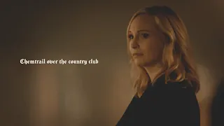 Chemtrails Over The Country Club | Klaroline | TVD x TO