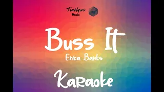 Erica Banks - Buss It Karaoke (Official Instrumental) Prod. By Sgt J | Track Lyrics