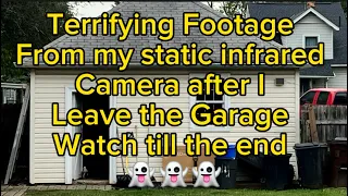 Terrifying Footage From my static Infrared camera after i leave garage 👻Watch till the end