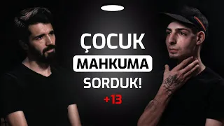 Eski Çocuk Mahkuma Sorduk! - ''Adamı Öldürdüğümü Sanmıştım''