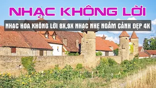 Nhạc Ballad Cực Chill Sáng Sớm Thư Giãn Ngắm Cảnh Đẹp Châu Âu 4K Mới Nhất - Không Lời Nước Ngoài