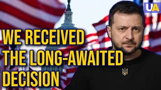 Today, We Received a Decision – the U.S. Assistance - Zelenskyy