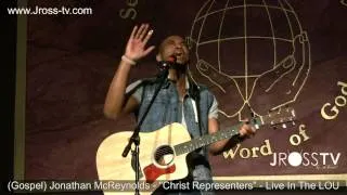 James Ross @ Jonathan McReynolds - "Christ Representers" - www.Jross-tv.com