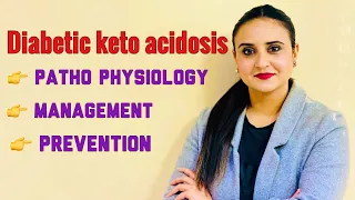 Diabetes Ketoacidosis || Pathophysiology and management || DKA for nursing competitive exams