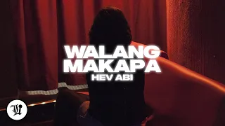 Hev Abi – Walang Makapa