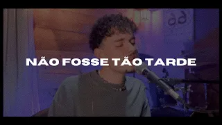 Vitor Nunes - Não Fosse Tão Tarde (Cover/Versão)