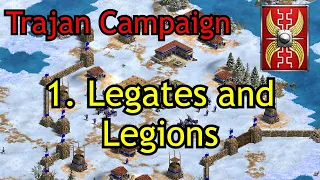 1. Legates and Legions | Trajan Campaign | AoE2: DE Return of Rome