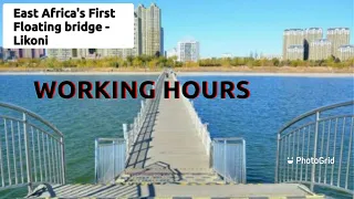 EAST AFRICA'S FIRST FLOATING BRIDGE /LIWATONI/OPERATIONAL HOURS/VLOG #eastafricafirstfloatingbridge.