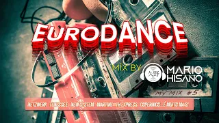DJ MARIO HISANO - MIX EURODANCE