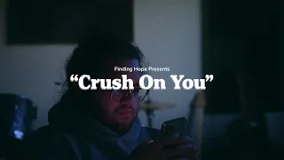 Finding Hope - Crush On You (Official Video)
