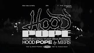 MEFIS - Hood Pope (Mood Video)