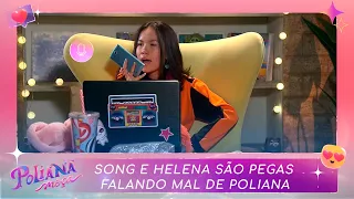 Song e Helena são pegas falando mal de Poliana | Poliana Moça (05/10/22)