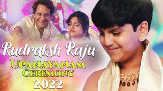 Rudraksh Raju - Upanayanam Ceremony Video 2022 || Vikram Raju | Yamini Raju