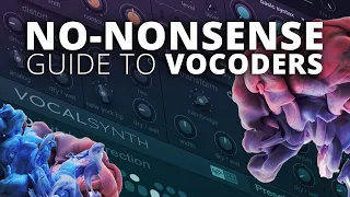 No-Nonsense Guide To Vocoders