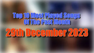 Top 10 Most Played Songs Of The Past Month (29th December 2023) | Eddie's Music Stats