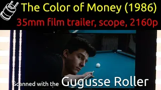 The Color of Money (1986) 35mm film trailer, scope 2160p