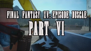 Final Fantasy XV: Episode Duscae Playthrough (PS4 - Japanese w/ English subs): Part 6 (Final)