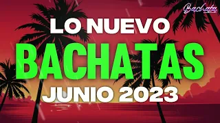 BACHATA MIX 2023 🌴 LO MAS NUEVO 2023 🌴 MIX DE BACHATA 2023