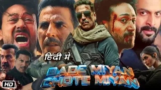 Bade Miyan Chote Miyan Full Movie 2024 OTT Update and Review | Akshay Kumar | Tiger Shroff | Ali A