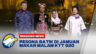 BREAKING NEWS - Pesona Batik Di Jamuan Makan Malam KTT G20