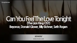 Beyonce,Donald Glover,Billy Eichner,Seth Rogen-Can You Feel The Love Tonight(Melody) [ZZang KARAOKE]