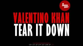 Valentino Khan - Tear It Down (Original Mix)