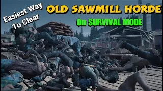 Days Gone - Easiest Way to Clear OLD SAWMILL HORDE on Survival Mode