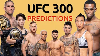 My OFFICAL Last Second UFC 300 Predictions and Breakdown!