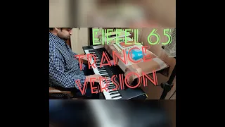 Eiffel 65 - I'm Blue (Da Ba Dee) | Piano Cover | Trance Version
