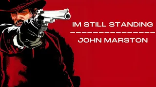 John Marston In, I'm Still Standing. (AI COVER.)