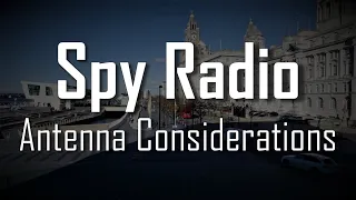 Spy Radio: Antenna Considerations