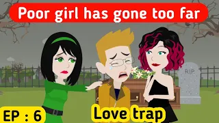 Love trap part 6 | English story | Animated stories | English animation | Sunshine English stories