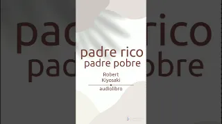 PADRE RICO PADRE POBRE ROBERT KIYOSAKI AUDIOLIBRO