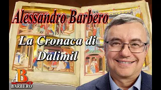 Alessandro Barbero - La Cronaca di Dalimil (Doc)