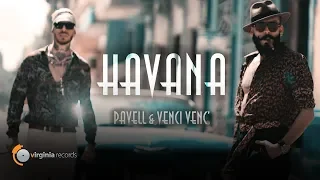 Pavell & Venci Venc' - Havana (Official Video)