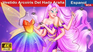 Vestido Arcoíris Del Hada Araña 🌈👗 Rainbow Dress of Spider in Spanish ️🕷️ @WOASpanishFairyTales