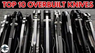 My Top 10 Favorite Overbuilt Folding Knives