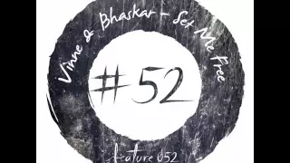 Vinne & Bhaskar - Set Me Free