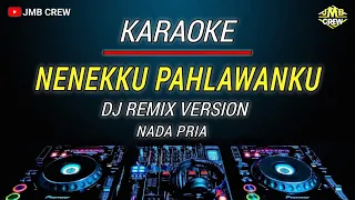 Karaoke Nenekku Pahlawanku - Wali Dj Remix Version
