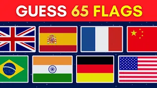 Guess 65 Flags Challenge | The Ultimate 'Flag Quiz' 2024🏁🚩