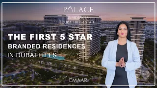 Analysis of the Palace Residences Emaar- The First 5 Star Branded Residences in Dubai Hills in 2024