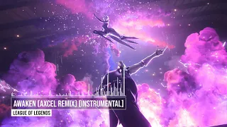 League Of Legends - Awaken (Axcel Remix) [Instrumental]