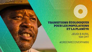 Transitions écologiques : pour le bien des populations et de la planète