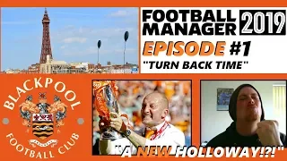 "TURN BACK TIME" - EP01 - BLACKPOOL - FM 2019