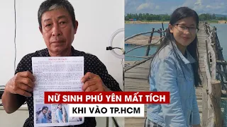 Nữ sinh Phú Yên mất liên lạc nhiều ngày khi vào TP.HCM đi làm