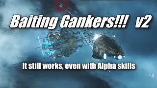 How to Bait Gankers with an Alpha Clone in Eve Online - Version 2