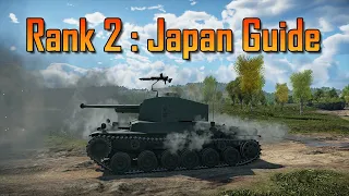 [War Thunder] Rank 2 Japanese Tank Guide Part 2